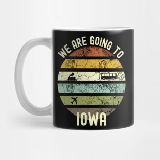 We Are Going To Iowa, Family Trip To Iowa, Road Trip to Iowa, Holiday Trip to Iowa, Family Reunion in Iowa, Holidays in Iowa, Vacation in Mug